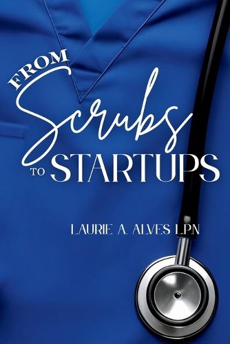 Cover image for From Scrubs to Startups