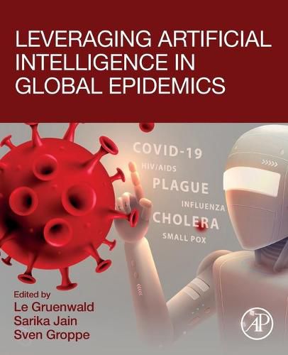 Cover image for Leveraging Artificial Intelligence in Global Epidemics