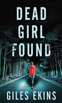 Cover image for Dead Girl Found