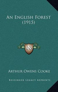 Cover image for An English Forest (1915)