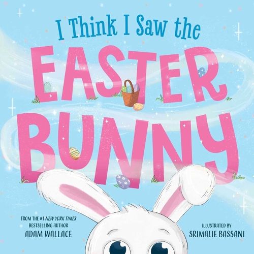 Cover image for I Think I Saw the Easter Bunny!