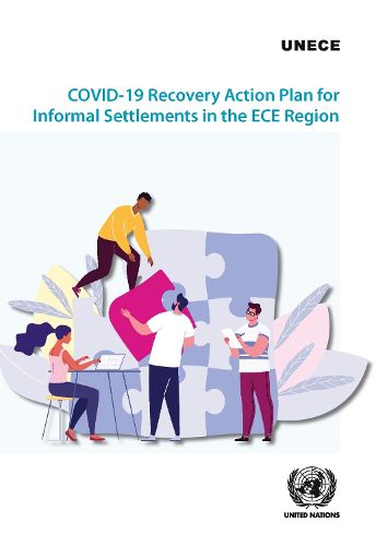 COVID-19 Recovery Action Plan for Informal Settlements in the ECE Region