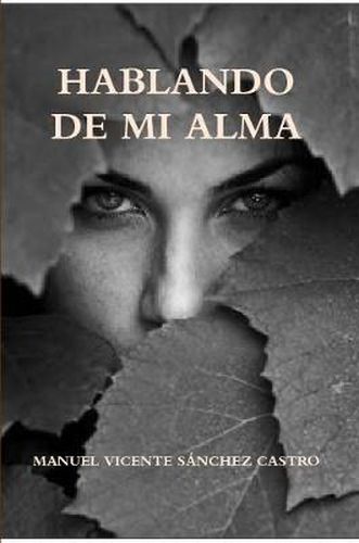 Cover image for Hablando De Mi Alma