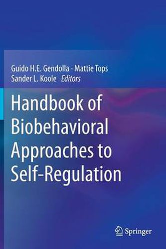 Cover image for Handbook of Biobehavioral Approaches to Self-Regulation