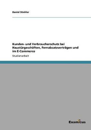 Cover image for Kunden- und Verbraucherschutz bei Hausturgeschaften, Fernabsatzvertragen und im E-Commerce