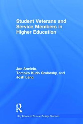 Cover image for Student Veterans and Service Members in Higher Education