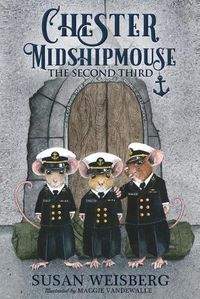 Cover image for Chester Midshipmouse The Second Third