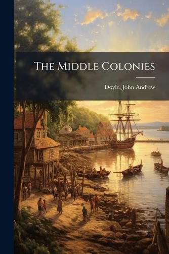 Cover image for The Middle Colonies