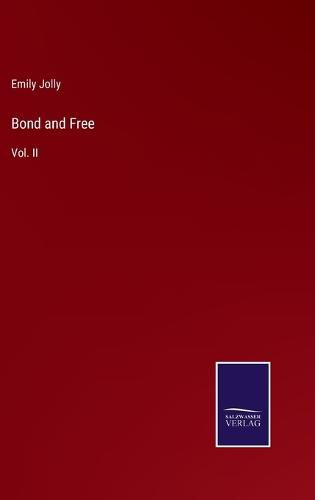 Cover image for Bond and Free: Vol. II