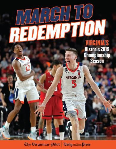 Cover image for March to Redemption: Virginia's Historic 2019 Championship Season