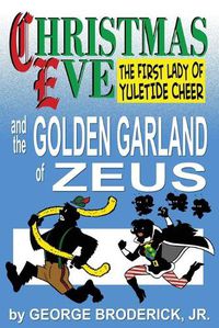 Cover image for Christmas Eve And The Golden Garland Of Zeus