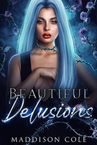 Cover image for Beautiful Delusions