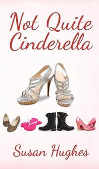 Cover image for Not Quite Cinderella