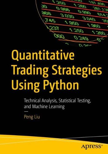 Cover image for Quantitative Trading Strategies Using Python