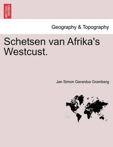 Cover image for Schetsen Van Afrika's Westcust.