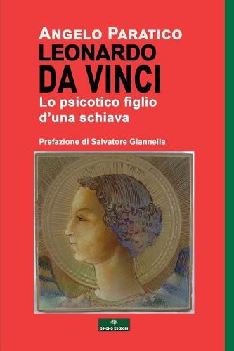 Cover image for Leonardo Da Vinci - Lo Psicotico Figlio d'Una Schiava