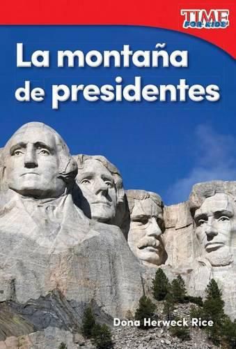 La montana de presidentes (Mountain of Presidents)