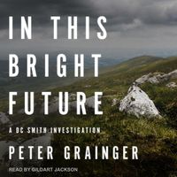 Cover image for In This Bright Future