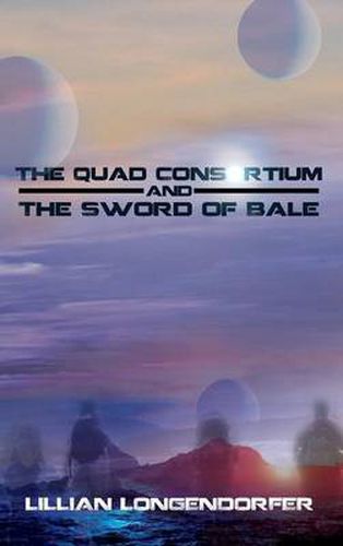 Cover image for The Quad Consortium and the Sword of Bale