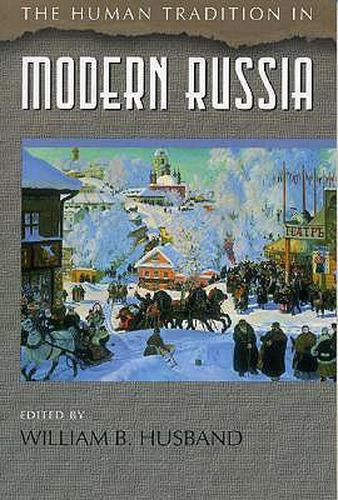 Cover image for The Human Tradition in Modern Russia