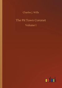 Cover image for The Pit Town Coronet