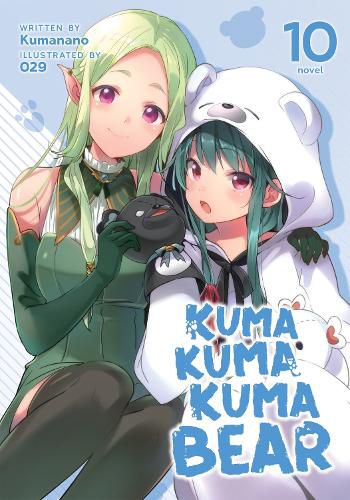 Cover image for Kuma Kuma Kuma Bear (Light Novel) Vol. 10