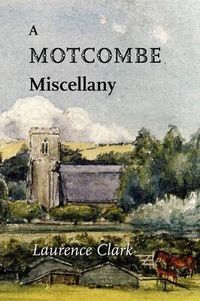 Cover image for A Motcombe Miscellany