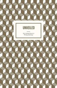 Cover image for Unveiled: The First Unthank School Anthology
