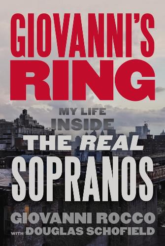 Cover image for Giovanni's Ring: My Life Inside the Real Sopranos