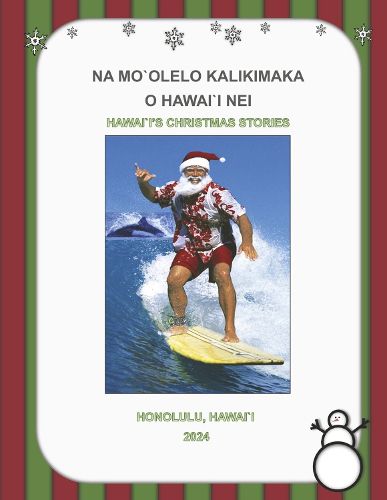 Na Mo`Olelo Kalikimaka O Hawai`i Nei
