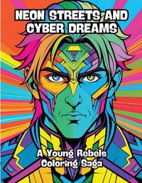 Cover image for Neon Streets and Cyber Dreams