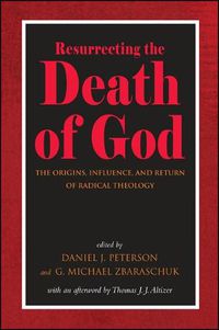 Cover image for Resurrecting the Death of God: The Origins, Influence, and Return of Radical Theology