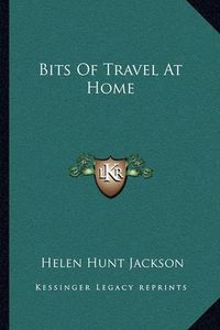 Cover image for Bits of Travel at Home