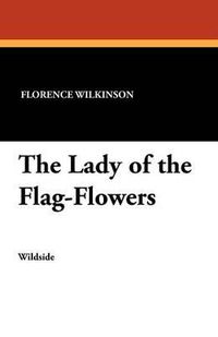 Cover image for The Lady of the Flag-Flowers