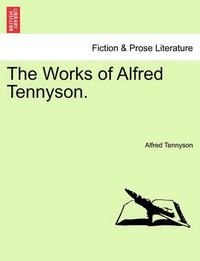 Cover image for The Works of Alfred Tennyson.