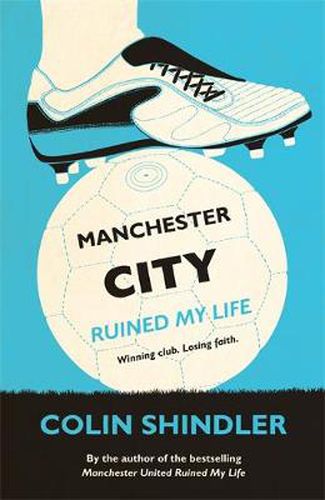 Cover image for Manchester City Ruined My Life