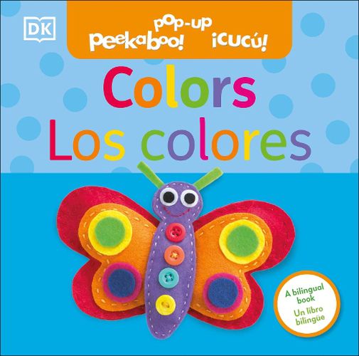 Cover image for Bilingual Pop-Up Peekaboo! Colors / Los colores