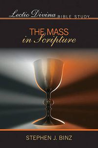 Cover image for Lectio Divina Bible Study: The Mass in Scripture