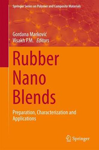 Cover image for Rubber Nano Blends: Preparation, Characterization and Applications