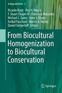 Cover image for From Biocultural Homogenization to Biocultural Conservation