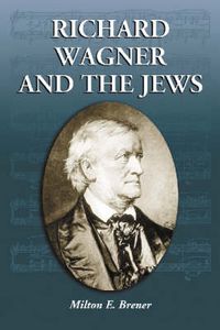 Cover image for Richard Wagner and the Jews