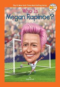 Cover image for Who Is Megan Rapinoe?