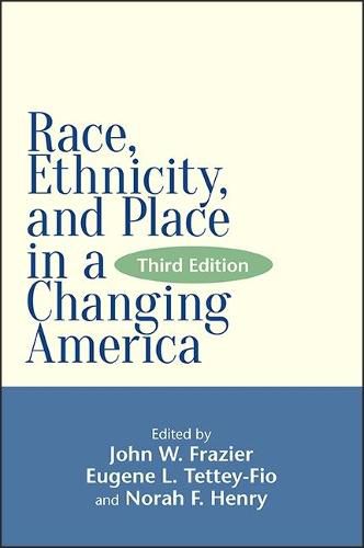 Cover image for Race, Ethnicity, and Place in a Changing America, Third Edition