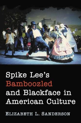 Cover image for Spike Lee's Bamboozled and Blackface in American Culture