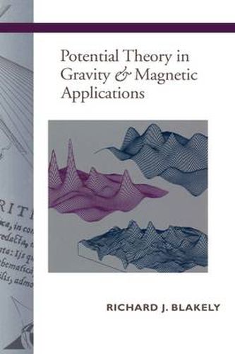 Cover image for Potential Theory in Gravity and Magnetic Applications