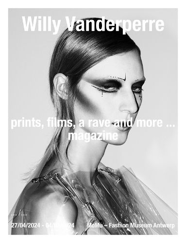 Cover image for Willy Vanderperre - prints, films, a rave and more... magazine
