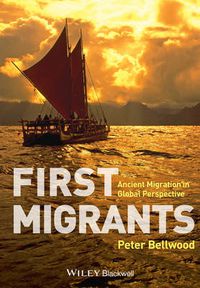 Cover image for First Migrants: Ancient Migration in Global Perspective