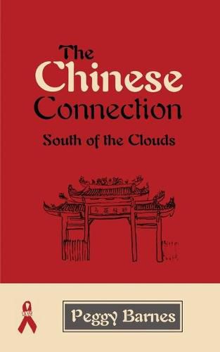 Cover image for The Chinese Connection: South of the Clouds