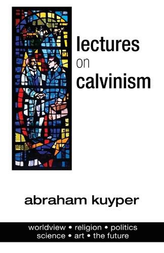 Cover image for Lectures on Calvinism