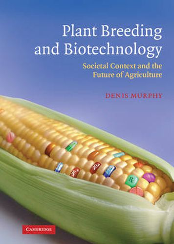 Cover image for Plant Breeding and Biotechnology: Societal Context and the Future of Agriculture